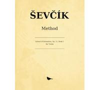 Ševčík School of Intonation, Op. 11, Book 1: Elementary Studies in the First Position for Violin, on an Harmonic Basis