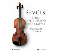 Sevcík. Studi per violino Opus 1 Parte 1. Ediz. italiana: Vol. (Didattica musicale)