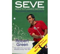 Seve: Golf's Flawed Genius