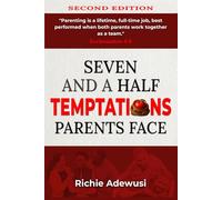 Seven And A Half Temptations Parents Face