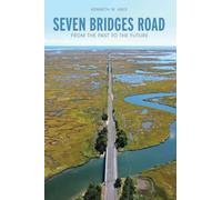 Seven Bridges Road: From the Past to the Future