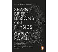 Seven Brief Lessons On Physics: Carlo Rovelli