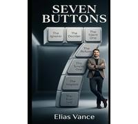 Seven Buttons: Seven Buttons: The Art of Reclaiming Your Soul in 70 Days (MIRRORS)