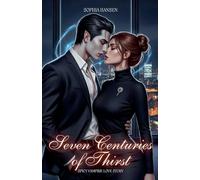 Seven Centuries of Thirst: Spicy Vampire Love Story