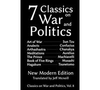 Seven Classics on War and Politics: New Modern Edition: 8