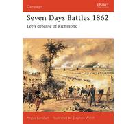 Seven Days Battles 1862: Lee's defense of Richmond: No. 133 (Campaign)