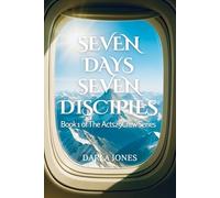 Seven Days. Seven Disciples.: Book 1 of The Acts29Crew Series
