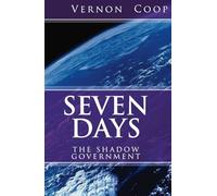 seven days: the shadow government