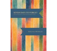 Seven Days to Forget: And Other Bilingual French-English Short Stories
