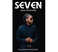 Seven Days With Him