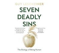 Seven Deadly Sins: The Biology of Being Human, ‘Absolutely fascinating’ - Steven Bartlett