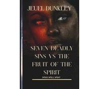 Seven Deadly Sins vs The Fruit of the Spirit: Who will win?