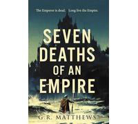 SEVEN DEATHS OF AN EMPIRE HC