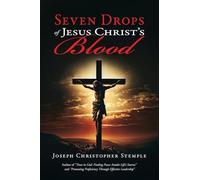 Seven Drops of Jesus Christ's Blood