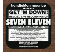 Seven Eleven - Get 'M Down