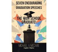 Seven Encouraging Graduation Speeches For The High School Graduate English_Filipino