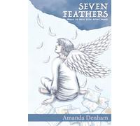 Seven Feathers: There is More Life After Death