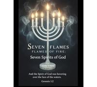 Seven Flames of Fire: Seven Spirits of God: 1