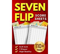 Seven-Flip Score Sheets: 110+ Pages with 7 Player for Game Nights, Card Game