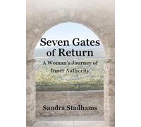 Seven Gates of Return: A Woman's Journey of Inner Authority