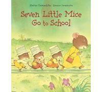 Seven Little Mice Go To School