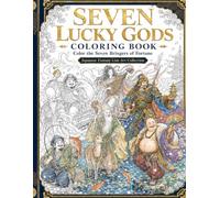 Seven Lucky Gods Coloring Book: Color the Seven Bringers of Fortune: Japanese Fantasy Line Art Collection (Lucky Gods Coloring Book Series)