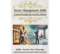 Seven Management Skills Learned through the Socratic Method