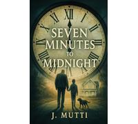 Seven Minutes To Midnight