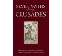 Seven Myths of the Crusades (Myths of History: A Hackett Series)
