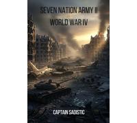Seven Nation Army Part II: World War IV