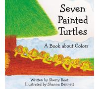 Seven Painted Turtles: A Book about Colors