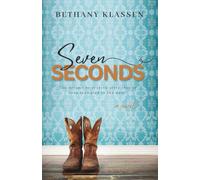 Seven Seconds: A Sweet Christian Western Romance