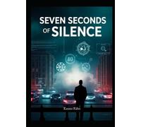 Seven Seconds of Silence