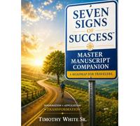 Seven Signs of Success: Master Manuscript Companion