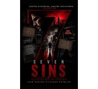 SEVEN SINS - COLECCION NOVELAS EXTRAÑAS: CUATRO HISTORIAS, CUATRO DECISIONES, UN MISMO DESTINO.: 2 (Novelas de La Tercera Mente)