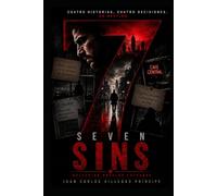 SEVEN SINS - COLECCION NOVELAS EXTRAÑAS: CUATRO HISTORIAS, CUATRO DECISIONES, UN MISMO DESTINO. (Novelas de La Tercera Mente)