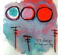 Seven Six Four-Hero - Get Here & Stay