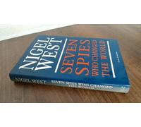 Seven Spies Who Changed the World