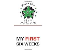 Seven Star Martial Arts My First Six Weeks