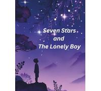 Seven Stars and The Lonely Boy: By NovaTales