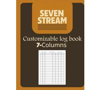 SEVEN STREAM | Customizable Log Book 7 Column: Seven Column Notebook/Columnar Pad/Multipurpose Record Logbook,Suitable for Small Business (Old School Trackers)