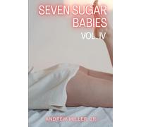 Seven Sugar Babies Vol 4: A realistic modern harem adventure (Real Harem)