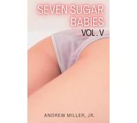 Seven Sugar Babies Vol 5: A realistic modern harem adventure (Real Harem)