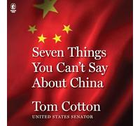 Seven Things You Can't Say about China