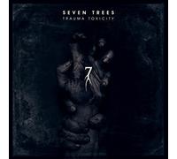 Seven Trees - Trauma Toxicity