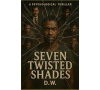 Seven Twisted Shades