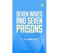 Seven Wives and Seven Prisons