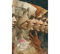 Seven Women, One Man: Isaiah 3, 4 and 62 - The Hidden Prophecy of the Broken Age, the Escaped Remnant, and the Rise of Resurrection Society