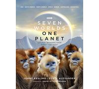 Seven Worlds. One Planet: Natural Wonders from Every Continent