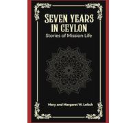 Seven years in ceylon Stories of Mission Life